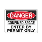 Danger Confined Space Enter By Permit Only  Sign